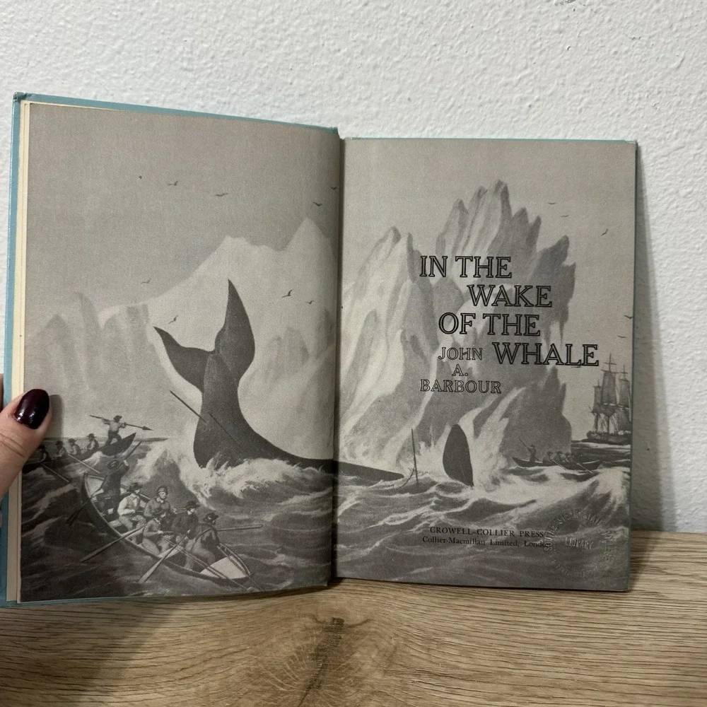 In the Wake of‎ the Whale by John A. Barbour 1969 Retired Library Copy